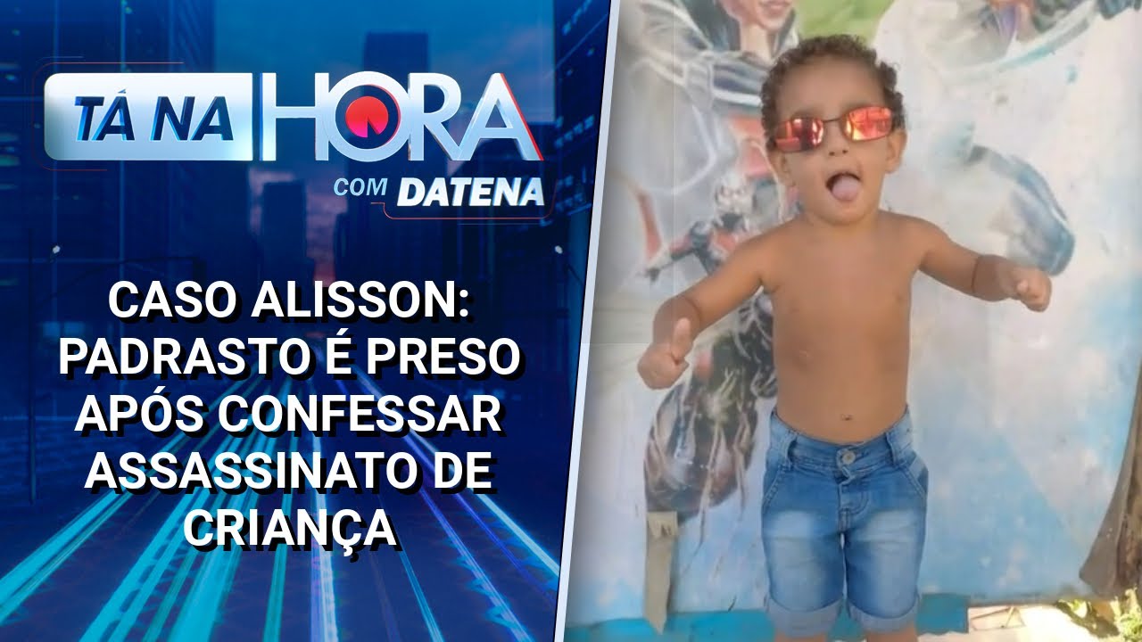Caso Alisson: padrasto é preso após confessar assassinato de criança | Tá na Hora (21/02/25)