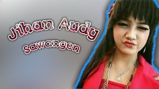 Download lagu Sawangen - Jihan Audy | Manhattan mongkle mongkle mp3