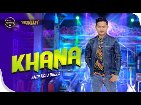 KHANA - Andi KDI Adella - OM ADELLA