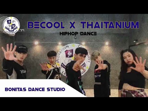 Thaitanium - Just Holla + CHOSHIDODA ( X NCBB ) + YakLai Choregraphy By BonitasDanceStudio
