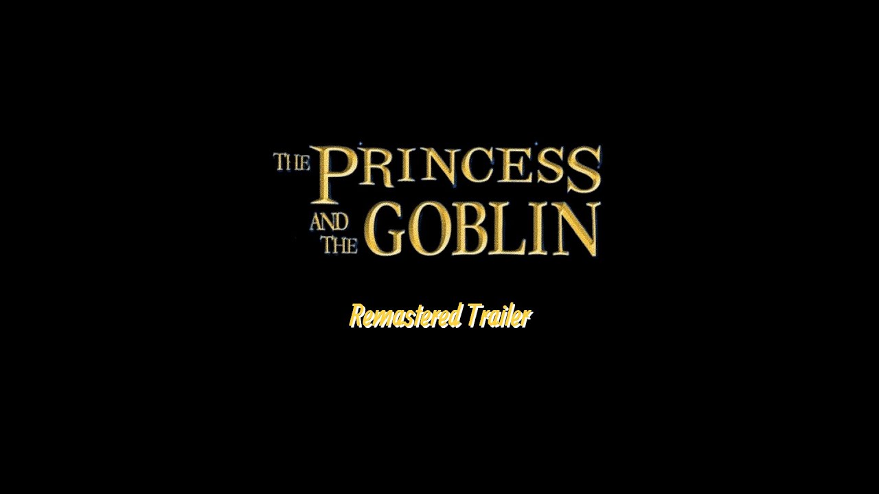 The Princess and the Goblin - Remastered Trailer