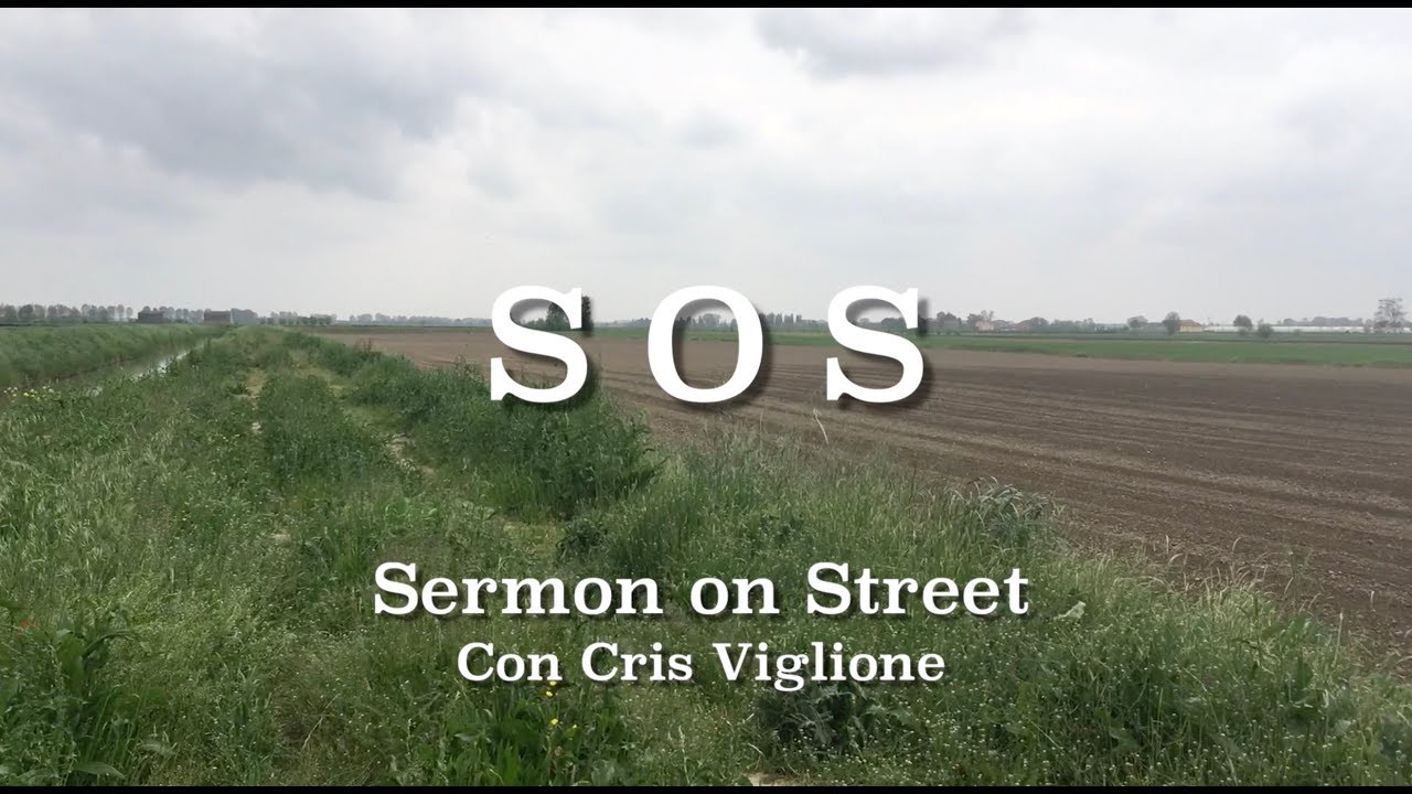 S.O.S. Sermon on Street  "Il Seminatore"
