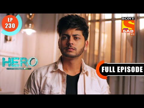 Hero - Gayab Mode On - Where Is Veer? - Ep 230 - Full Episode - 23rd  October  2021