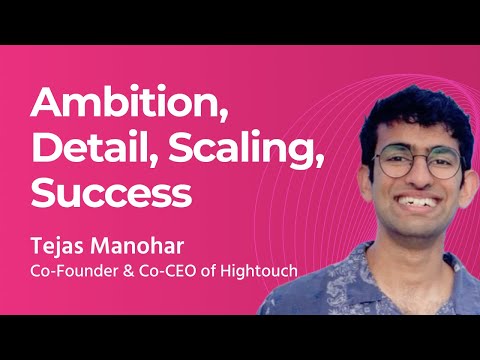 Tejas Manohar: Mastering Growth and Leadership at Hightouch
