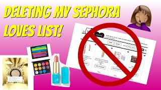 WHAT IM DELETING FROM MY SEPHORA LOVES LIST