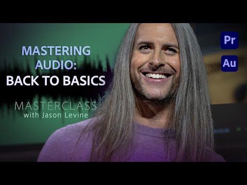 Video Masterclass | Audio Basics & Fundamentals