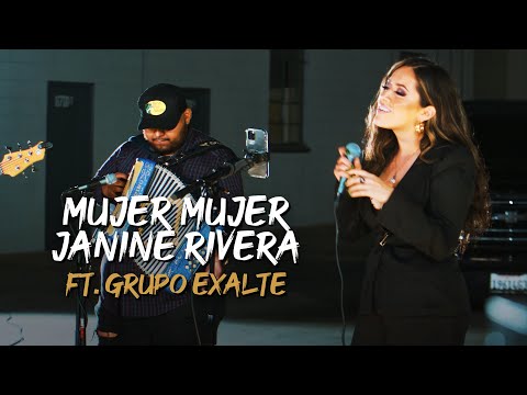 Janine Rivera ft. Grupo Exalte - Mujer Mujer (En Vivo)