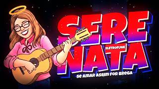 ELETROFUNK SE AMAR ASSIM FOR BREGA - SERENATA - VIRAL (REMIX) Djay L Beats