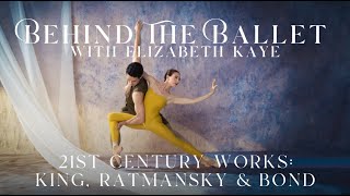 Behind the Ballet - 21st Century Works