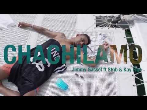 Jimmy Gassel Ft Stnb & Kay Figo Chachilamo {Original Clip}