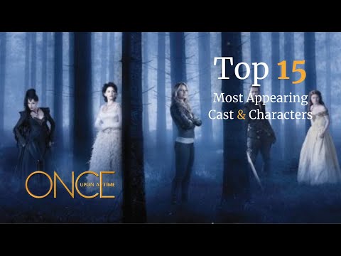 Top 15 Most Appearing Cast & Characters | Once Upon a Time