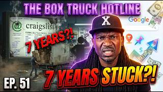 7 YEARS… STILL STUCK ON CRAIGSLIST! | The Box Truck Hotline Ep. 51