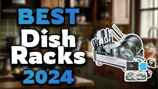 Top Best Dish Racks in 2024 & Buying Guide - Must Watch Befo