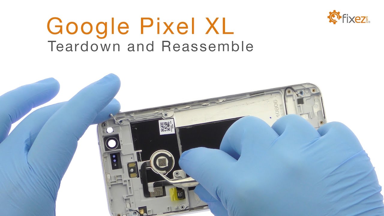 Google Pixel XL Teardown and Reassemble Guide - Fixez.com