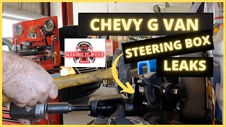 CHEVY VAN, truck, STEERING BOX REPLACEMENT AND ALIGNMENT...