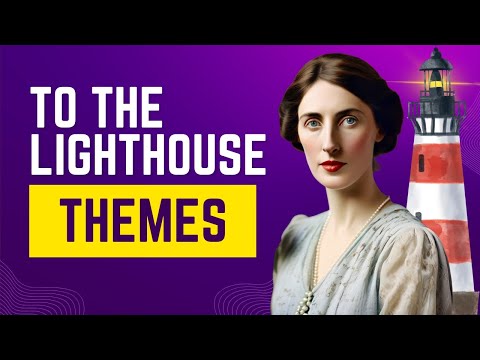 To The Lighthouse Themes | Virginia Woolf
