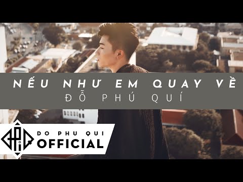 Nếu như em quay về - Đỗ Phú Quí