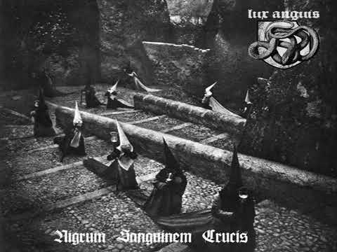 Lux Anguis - Nigrum Sanguinem Crucis (Full Album 2019)