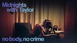 Taylor Swift - no body, no crime (Live Concept) [from Midnights with Taylor]