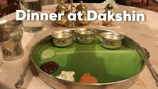 Dinner in Dakshin at ITC Windsor