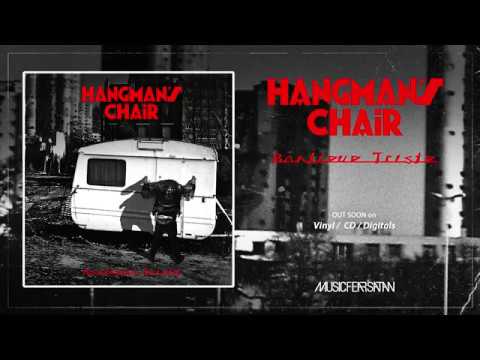 HANGMAN'S CHAIR - NAIVE