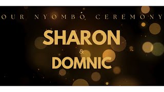 SHARON AND DOMNIC NYOMBO CEREMONY//LINQ STUDIO//0715887718
