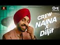 Naina x Diljit Dosanjh  - Teaser | Crew | Badshah | Raj Ranjodh