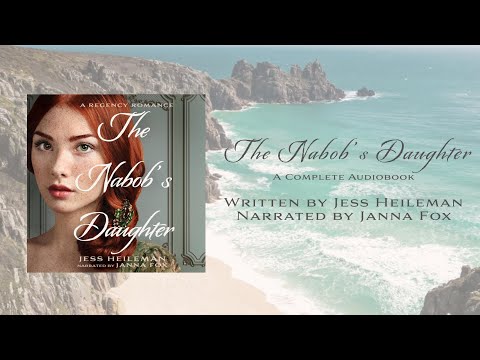 The Nabob's Daughter -- A Sweet Regency Romance (Complete Audiobook)