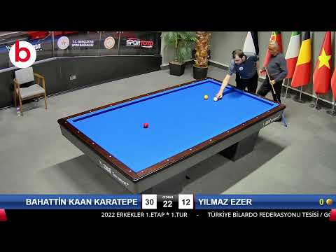 BAHATTİN KAAN KARATEPE & YILMAZ EZER Bilardo Maçı - 2022 ERKEKLER 1.ETAP-1.TUR