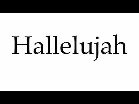 How to Pronounce Hallelujah
