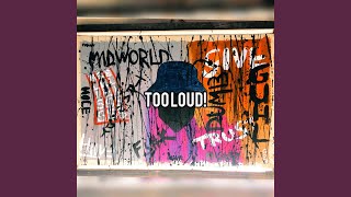 Too Loud!