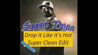 Drop it like it&#39;s hot by Snoop Dogg (Super Clean)