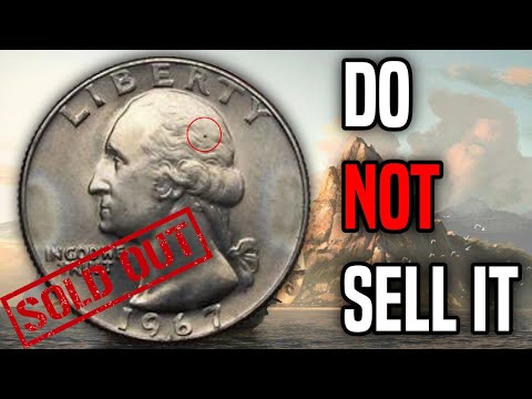 Your 1967 Quarters could be VALUABLE COINS IF?