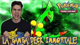 LABAMBA,ilDeckIMMORTALE|SCEPTILE/MSCEPTILEDECK|GCCPokémonItaTCGO