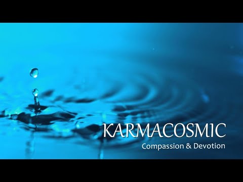 Karmacosmic - Compassion & Devotion