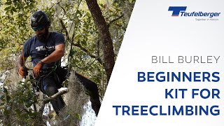 What beginner climbing kit for a new arborist, by Bill Burley.