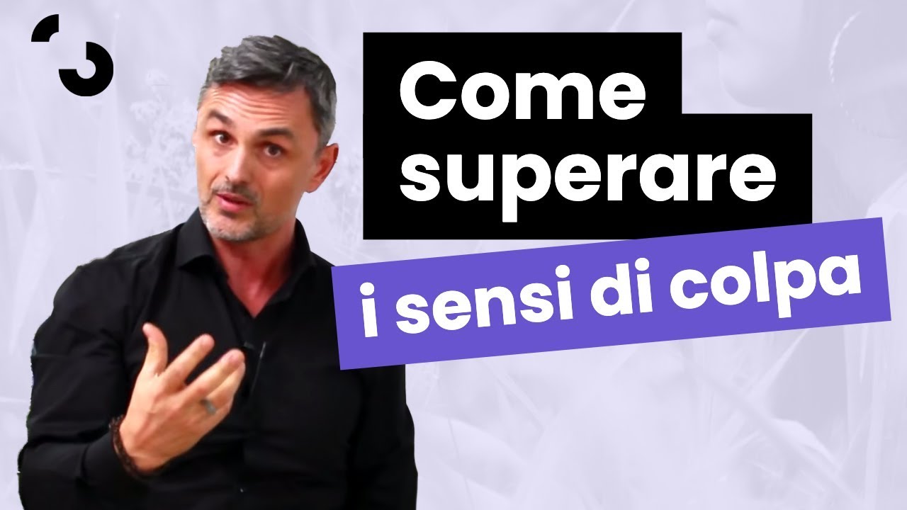 Come superare il senso di colpa | Filippo Ongaro