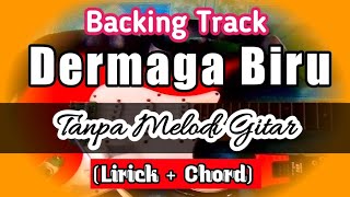 Download lagu Backing Track Dermaga Biru Tanpa Melodi Gitar mp3