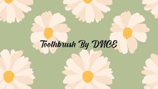 Toothbrush By DNCE || 1 hour loop || Cherrucookielyrics