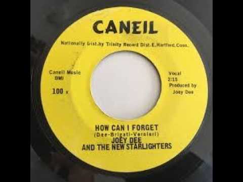 Joey Dee And The New Starlighters   How Can I Forget Caneil 100