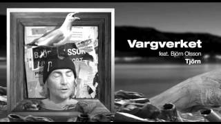 Vargverket feat. Björn Olsson - Tjörn