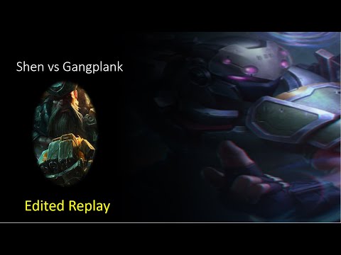 Shen vs Gangplank Toplane