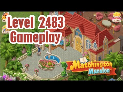 Matchington Mansion Level 2483 - No boosters