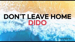 Don&#39;t leave home - Dido (lyrics)