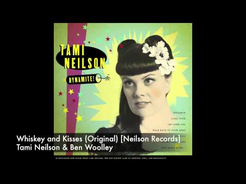 Tami Neilson & Ben Woolley - Whiskey and Kisses [Neilson Records]