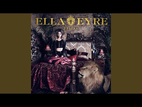Everyone Goes Your Way - Ella Eyre