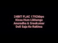Kissa Hum Likhenge By AR Rahman Doli Saja Ke Rakhna Hindi Movie Song Hq Audio 24BIT FLAC 1792kbps