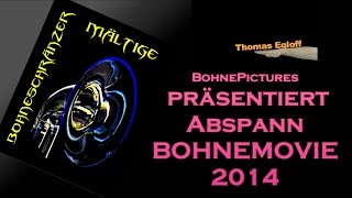 Abspann Bohnemovie 2014