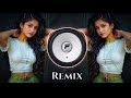 Bass Boosted Songs Remix Songs Dj Remix Songs Remix