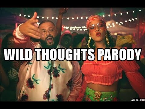 Wild Thoughts parody